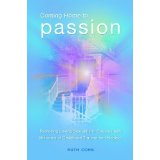 Coming home to Passion by Ruth Cohn Ruth Cohn,Restoring loving seuality,childhood trauma,neglet,passion,coming home